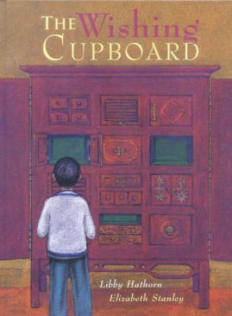 The Wishing Cupboard by Libby Hathorn