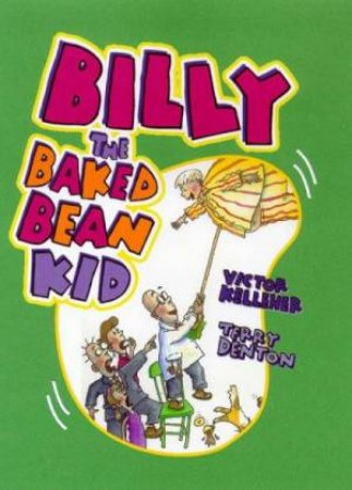 Billy The Baked Bean Kid by Victor Kelleher & Terry Denton