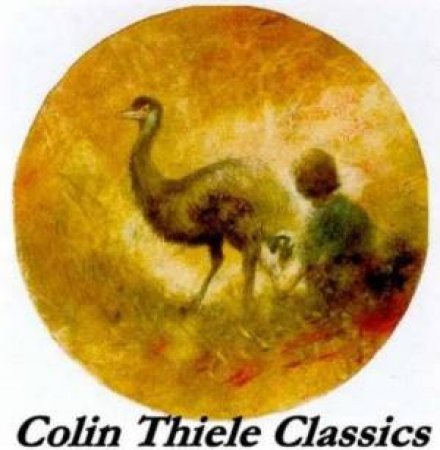 Colin Thiele Classics: Danny's Egg by Colin Thiele