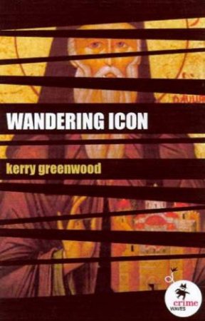 Crime Waves: Wandering Icon by Kerry Greenwood