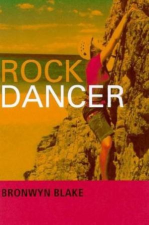 Rock Dancer by Bronwyn Blake