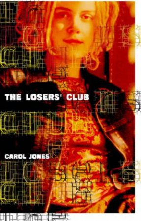 The Losers' Club by Carol Jones