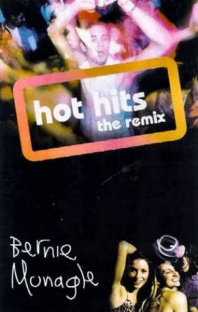 Hot Hits II: The Remix by Bernie Monagle