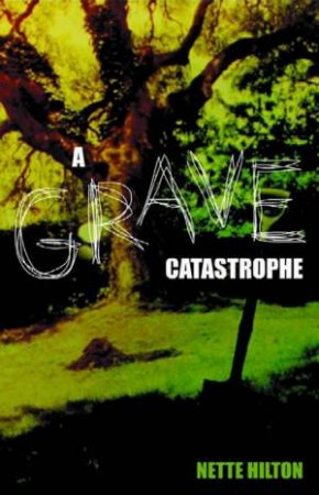 A Grave Catastrophe by Nette Hilton