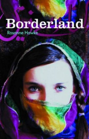 Borderland Trilogy Omnibus by Rosanne Hawke