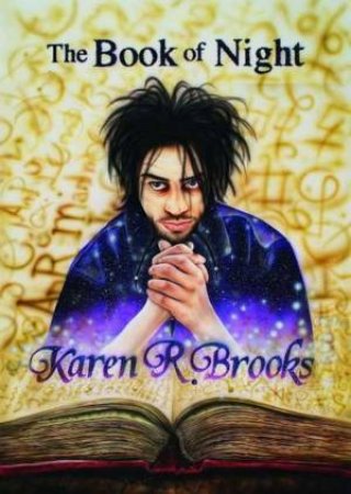 The Book Of Night by Karen R Brooks