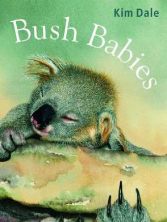 Bush Babies by Kim Dale