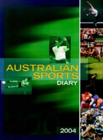 Australian Sports Diary 2004 by Bruce Eva