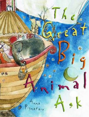 The Great Big Animal Ask by Anna Pignataro & Libby Hathorn