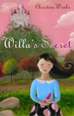 Willa's Secret by Christine Wenke