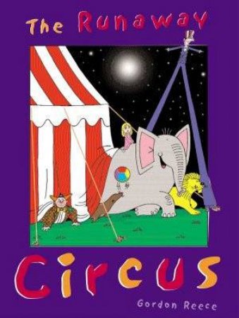 The Runaway Circus by Gordon Reece