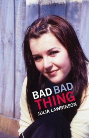 Bad, Bad Thing by Julia Lawrinson