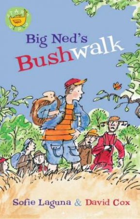 Big Ned's Bushwalk by Sofie Laguna & David Cox