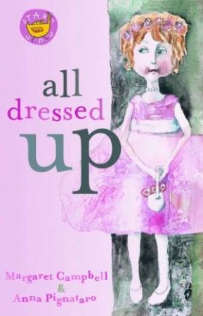 All Dressed Up by Margaret Campbell