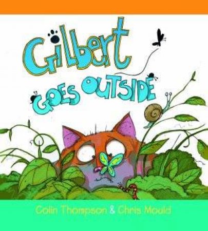 Gilbert Goes Outside by Colin Thompson