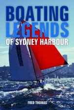 Boating Legends Of Sydney Harbour