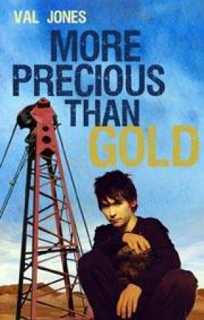 More Precious Than Gold by Val Jones