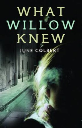 What Willow Knew by June Colbert