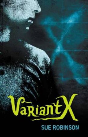 Variant X by Sue Robinson