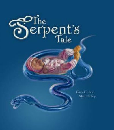 The Serpent's Tale by Gary Crew