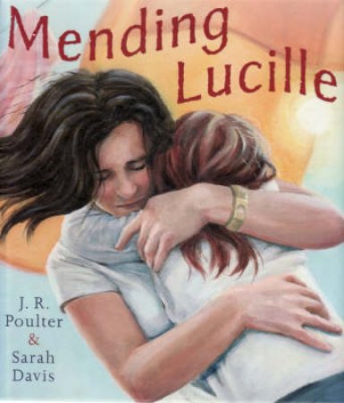 Mending Lucille by Jennifer Poulter