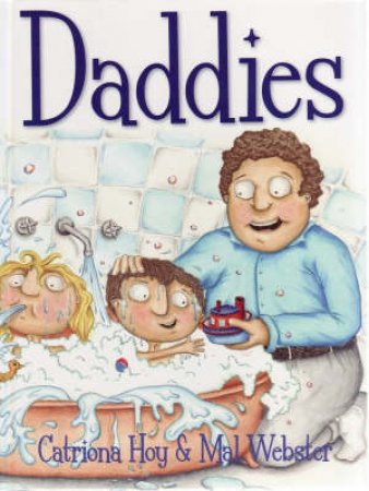 Daddies by Catriona; Webster,Mal Hoy