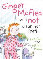 Ginger McFlea Will Not Clean Her Teeth