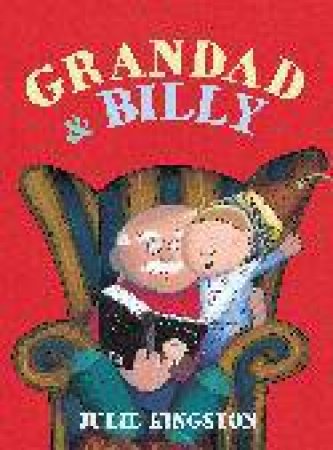 Grandad and Billy by Julie Kingston