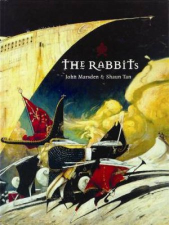 The Rabbits by John Marsden & Shaun Tan