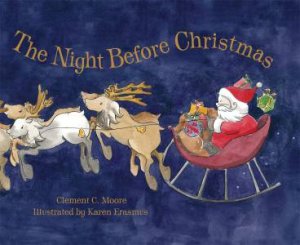 The Night Before Christmas by Karen Erasmus & Clement Clarke Moore