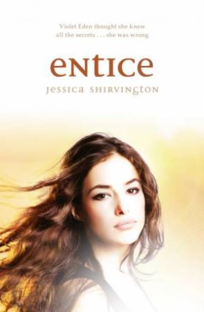 Entice by Jessica Shirvington