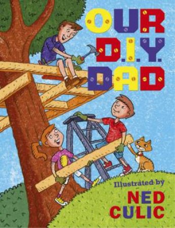 Our DIY Dad by Ned Culic 