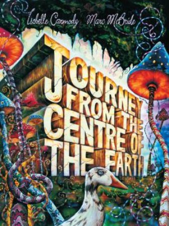 Journey from the Centre of the Earth by Isobelle Carmody 