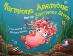 Hermione Anemone and the Enormous Storm