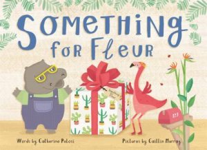 Something For Fleur by Catherine Pelosi & Caitlin Murray