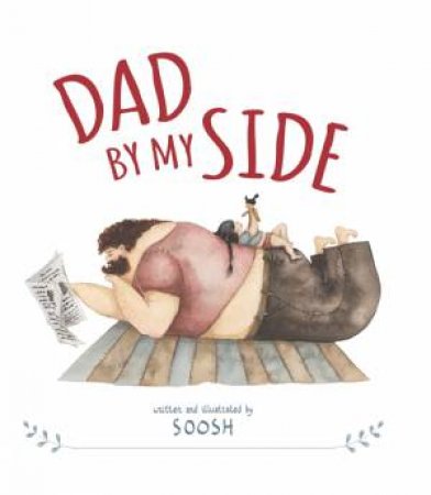 Dad By My Side by Soosh