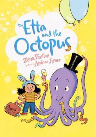 Etta and the Octopus by Zana Fraillon & Andrew Joyner