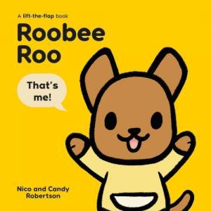 Roobee Roo: That's Me! by Nico Robertson & Candy Robertson