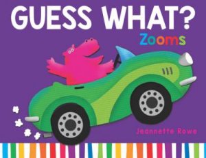 Guess What? Zooms by Jeannette Rowe