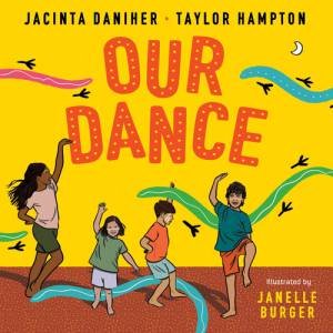 Our Dance by Jacinta Daniher & Taylor Hampton & Janelle Burger