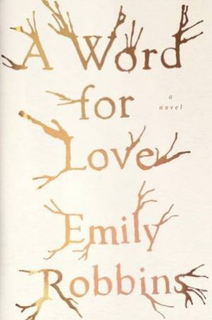 A Word For Love by Emily Robbins