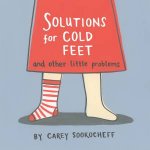 Solutions For Cold Feet And Other Little Problems