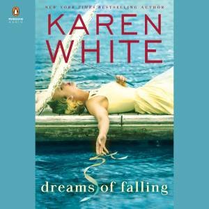 Dreams Of Falling by Karen White