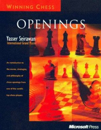 Winning Chess: Openings by Yasser Seirawan