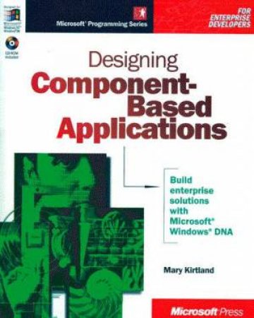 Designing Component-Based Applications by M Kirtland