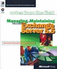 Notes From The Field Managing And Maintaining Microsoft Exchange Server 55