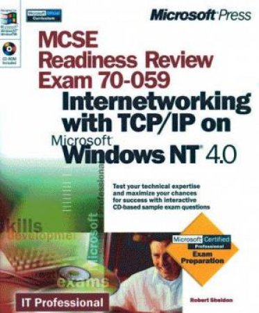 MCSE Readiness Review: Internetworking With TCP/IP On Windows NT 4.0 by Various