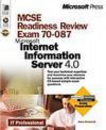 MCSE Readiness Review: Microsoft Internet Information Server 4.0 by Jim Semick