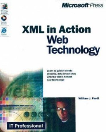 Web Technology: XML In Action by William J Pardi