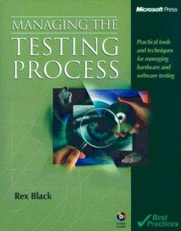 Managing The Testing Process by Rex Black